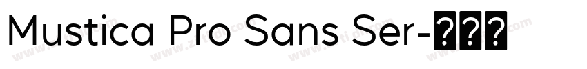 Mustica Pro Sans Ser字体转换